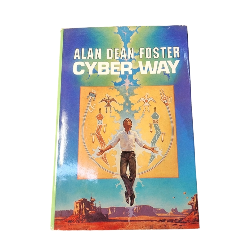 Cyber Way Alan Dean Foster 1ST Printing hardcover